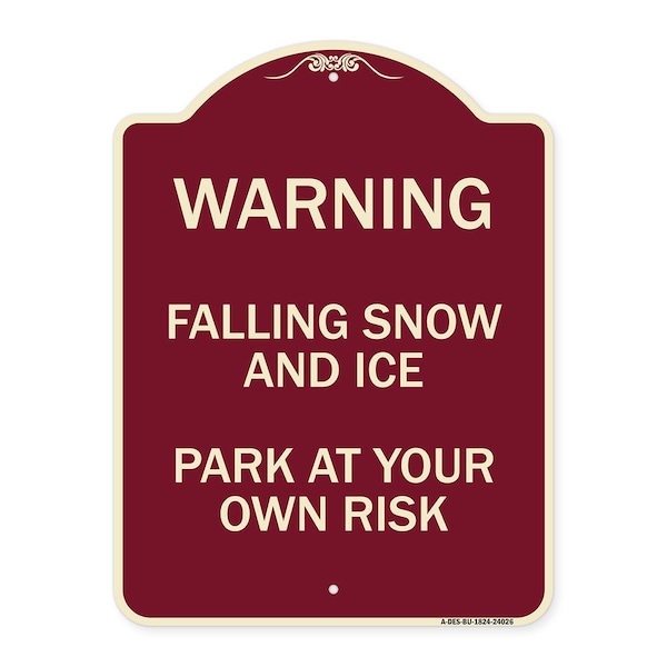 Signmission Falling Snow and Ice Park Your Own Risk Heavy-Gauge Aluminum Sign, 24" H, BU-1824-24026 A-DES-BU-1824-24026 - main